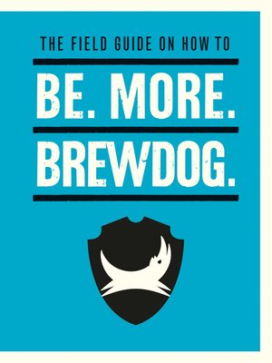 cover image of Be. More. BrewDog.
